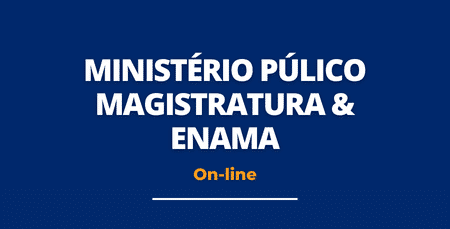 Preparatório Ministério Publico, Magistratura e ENAMA - On-line